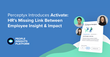 Perceptyx Launches Activate, HR’s Missing Link Between Employee Insight and Impact