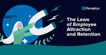 Infographic: The Laws of Employees Attraction and Retention