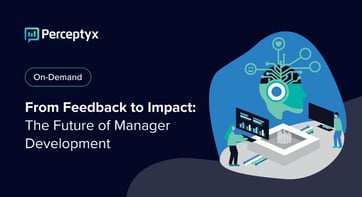 From Feedback to Impact: The Future of Manager Development
