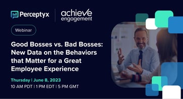 Good Bosses vs. Bad Bosses: New Data on the Behaviors that Matter for a Great Employee Experience