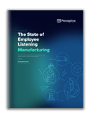 The State of Employee Listening 2026: Manufacturing