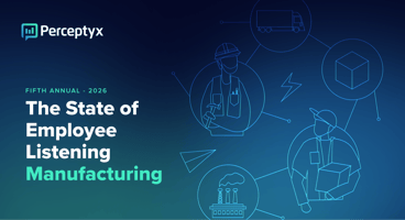 The State of Employee Listening 2026: Manufacturing