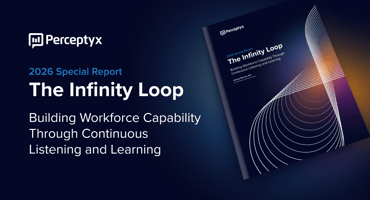 The Infinity Loop: Building Workforce Capability Through Continuous Listening and Learning