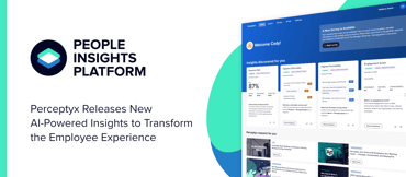Perceptyx Releases New AI-Powered Insights to Transform the Employee Experience