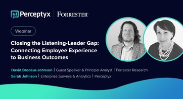 Closing the Listening-Leader Gap: Connecting Employee Experience to Business Outcomes
