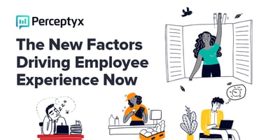 The New Workplace Factors Impacting the Employee Experience