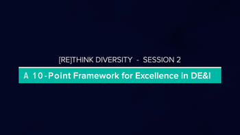 A 10-Point Framework For Excellence in DE&I