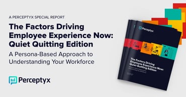 The Factors Driving Employee Experience Now: Quiet Quitting Edition