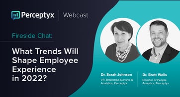 Fireside Chat: What Trends Will Shape Employee Experience in 2022?