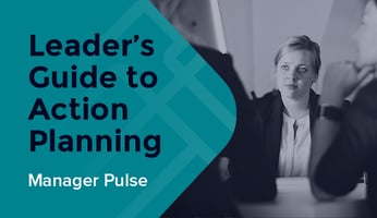 Leader’s Guide to Action Planning: Manager Pulse