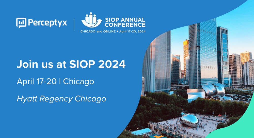 SIOP 2024 Annual Conference with Perceptyx