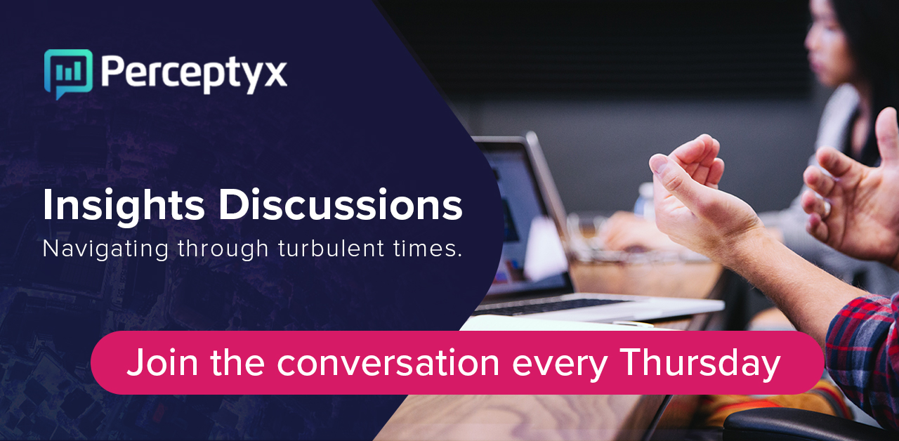 Insights Discussions with Perceptyx Navigating during turbulent times